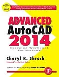 E-Book (epub) Advanced AutoCAD® 2014 von Cheryl R. Shrock