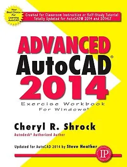 E-Book (epub) Advanced AutoCAD® 2014 von Cheryl R. Shrock