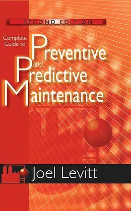 E-Book (epub) Complete Guide to Preventive and Predictive Maintenance von Joel Levitt