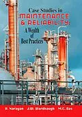 E-Book (epub) Case Studies in Maintenance and Reliability: A Wealth of Best Practices von V. Narayan