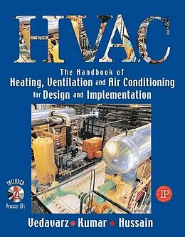 E-Book (epub) The Handbook of Heating, Ventilation and Air Conditioning (HVAC) for Design and Implementation von Ali Vedavarz, Sunil Kumar, Muhammed Iqbal Hussain