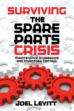E-Book (epub) Surviving the Spare Parts Crisis von Joel Levitt