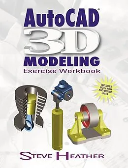 E-Book (epub) AutoCAD® 3D Modeling von Steve Heather