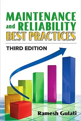 E-Book (epub) Maintenance and Reliability Best Practices von Ramesh Gulati