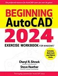 E-Book (epub) Beginning AutoCAD® 2024 Exercise Workbook von Cheryl R. Shrock, Steve Heather