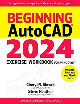 E-Book (epub) Beginning AutoCAD® 2024 Exercise Workbook von Cheryl R. Shrock, Steve Heather