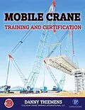 E-Book (epub) Mobile Crane Training and Certification von Danny Thiemens