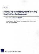Kartonierter Einband Improving the Deployment of Army Health Care Professionals von Melony E. Sorbero, Stuart S. Olmsted, Kristy Gonzalez Morganti