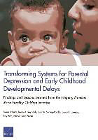 Kartonierter Einband Transforming Systems for Parental Depression and Early Childhood Developmental Delays von Dana Schultz, Kerry A. Reynolds, Lisa M. Sontag-Padilla