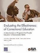 Couverture cartonnée Evaluating the Effectiveness of Correctional Education de Lois M. Davis, Robert Bozick, Jennifer L. Steele