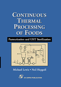 Livre Relié Continuous Thermal Processing of Foods: Pasteurization and UHT Sterilization de Neil J. Heppell, Michael J. Lewis