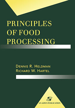 Livre Relié Principles of Food Processing de Richard W Hartel, Dennis R. Heldman