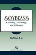 Soybeans: Chemistry, Technology and Utilization