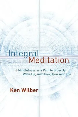 ePUB Integral Meditation von Ken Wilber
