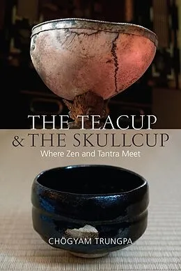 E-Book (epub) The Teacup and the Skullcup von Chogyam Trungpa