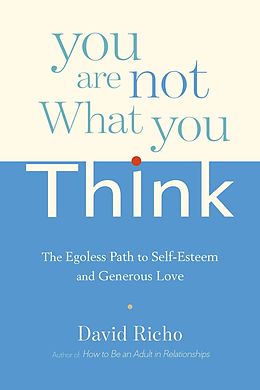 E-Book (epub) You Are Not What You Think von David Richo