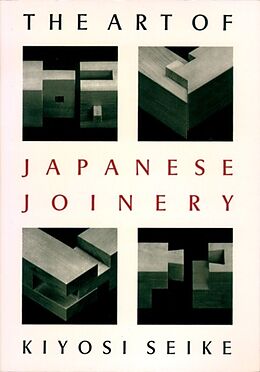 Kartonierter Einband The Art of Japanese Joinery von Kiyosi Seike