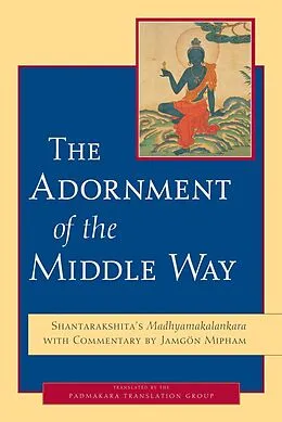 E-Book (epub) The Adornment of the Middle Way von Shantarakshita