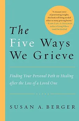E-Book (epub) The Five Ways We Grieve von Susan A. Berger