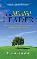 E-Book (epub) The Mindful Leader von Michael Carroll
