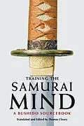 E-Book (epub) Training the Samurai Mind von Thomas Cleary