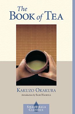 E-Book (epub) The Book of Tea von Kakuzo Okakura