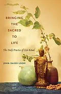 E-Book (epub) Bringing the Sacred to Life von John Daido Loori