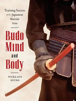 E-Book (epub) Budo Mind and Body von Nicklaus Suino
