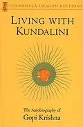 ePUB Living with Kundalini von Gopi Krishna