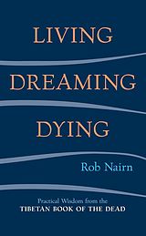 eBook (epub) Living, Dreaming, Dying de Rob Nairn