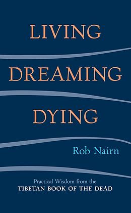 eBook (epub) Living, Dreaming, Dying de Rob Nairn