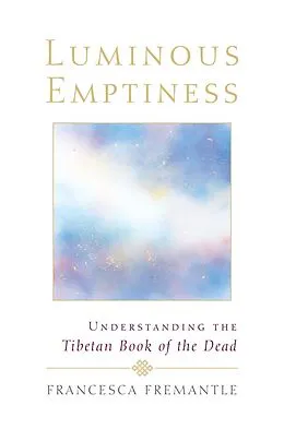 E-Book (epub) Luminous Emptiness von Francesca Fremantle