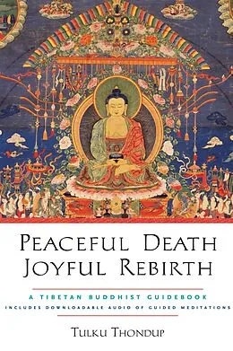 E-Book (epub) Peaceful Death, Joyful Rebirth von Tulku Thondup