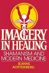 eBook (epub) Imagery in Healing de Jeanne Achterberg