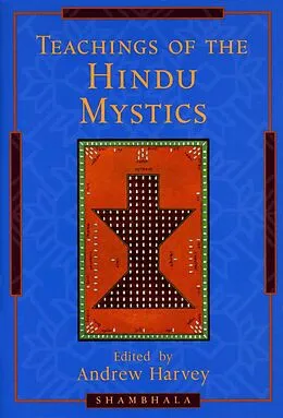 E-Book (epub) Teachings of the Hindu Mystics von Andrew Harvey