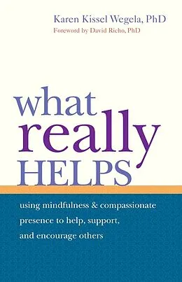 E-Book (epub) What Really Helps von Karen Kissel Wegela