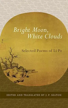 E-Book (epub) Bright Moon, White Clouds von Li Po