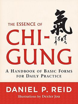 E-Book (epub) The Essence of Chi-Gung von Daniel P. Reid