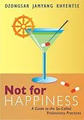 E-Book (epub) Not for Happiness von Dzongsar Jamyang Khyentse