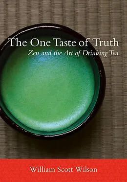 E-Book (epub) The One Taste of Truth von William Scott Wilson