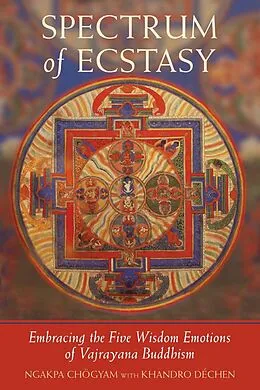 E-Book (epub) Spectrum of Ecstasy von Ngakpa Chogyam, Khandro Dechen