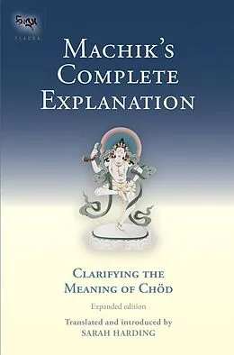 E-Book (epub) Machik's Complete Explanation von Sarah Harding