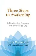 E-Book (epub) Three Steps to Awakening von Larry Rosenberg, Laura Zimmerman