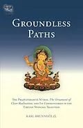E-Book (epub) Groundless Paths von Karl Brunnholzl