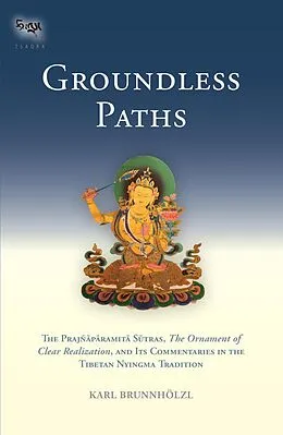 E-Book (epub) Groundless Paths von Karl Brunnholzl
