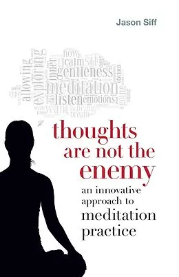 E-Book (epub) Thoughts Are Not the Enemy von Jason Siff