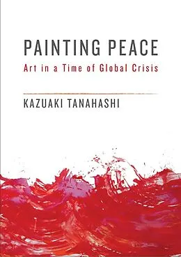 E-Book (epub) Painting Peace von Kazuaki Tanahashi