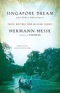E-Book (epub) Singapore Dream and Other Adventures von Hermann Hesse