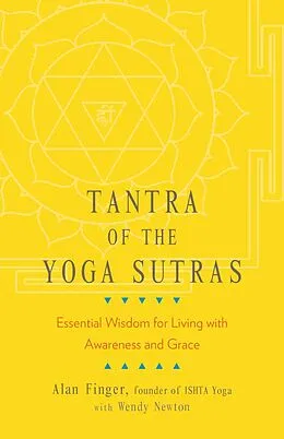 E-Book (epub) Tantra of the Yoga Sutras von Alan Finger, Wendy Newton