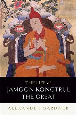 E-Book (epub) The Life of Jamgon Kongtrul the Great von Alexander Gardner